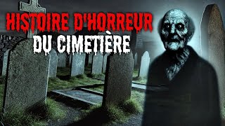 HISTOIRES DHORREUR DANS DES CIMETIÈRES À VOUS GLACER LE SANG  histoire dhorreur [upl. by Chader]