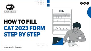 How to fill CAT 2023 form  Detailed stepbystep form filling guidelines  IMS India [upl. by Rech]