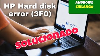 HP Hard Disk error 3F0  solucion 2022 [upl. by Ynos88]