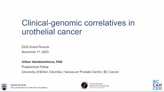 Clinicalgenomic Correlatives in Urothelial Cancer [upl. by Nessa]