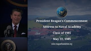 President Reagans Inspiring Commencement Speech to the US Naval Academy [upl. by Mcgraw]