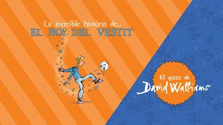 El noi del vestitQuiz de David Walliams [upl. by Ab]