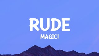 MAGIC  Rude Lyrics [upl. by Martens]