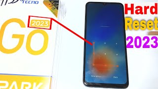 Tecno Spark Go 2023 Hard Reset And Pattern Lock Unlock  Tecno Spark BF7 Hard Reset [upl. by Pate508]