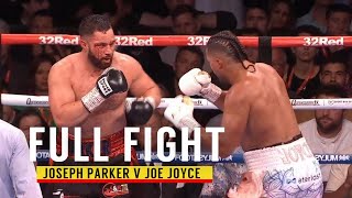 FULL FIGHT  Joseph Parker Vs Joe Joyce 2022 [upl. by Montana235]