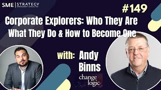 Corporate Explorers Who They Are What They Do amp How to Become One wAndy Binns Ep 149 [upl. by Gaudette]