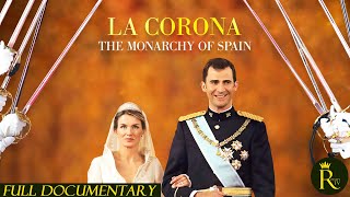 La Corona The Monarchy of Spain 2024 [upl. by Nymzaj]