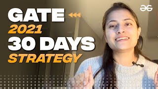 Last 30 Days Strategy for GATE 2021  Shilpa Jain  GeeksforGeeks [upl. by Otrebire]