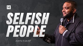 Selfish People  John 114557  Pastor Steve Miller [upl. by Ecar]