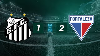 Santos é rebaixado pela primeira vez na história Santos 1 x 2 Fortaleza  Narração Ricardo Melo [upl. by Oiceladni]