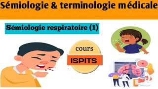 اسهل شرح شامل لعلم الاعراض Cours S1  Sémiologie amp Terminologie médicale de lappareil respiratoire [upl. by Terence750]