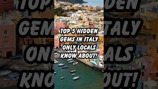 Top 5 Hidden Gems in Italy Only Locals Know About shorts italy travel [upl. by Anaoy]