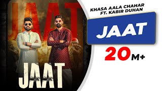 Jaat  Official Video  Khasa Aala Chahar  Kabir Duhan Singh  Latest Haryanvi Songs Haryanvi 2022 [upl. by Nellek]