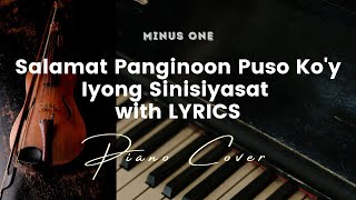 Salamat Panginoon Puso Koy Iyong Sinisiyasat  Karaoke  Minus One with LYRICS  Piano Cover [upl. by Gladdy]