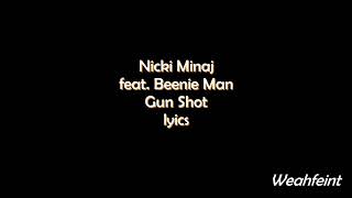 Nicki Minaj Ft Beenie Man  Gun Shot lyrics [upl. by Janeta]