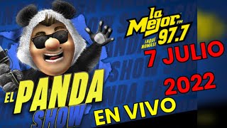 El Panda Show En Vivo 7 Julio 2022 [upl. by Nairbal687]