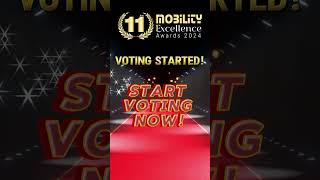 🌟 Voting Open Now for the 11th Mobility Excellence Awards 2024 🎉 [upl. by Gnoc]