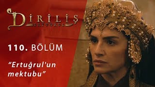 Diriliş Ertuğrul 110 Bölüm  Ertuğrulun mektubu [upl. by Rosol]