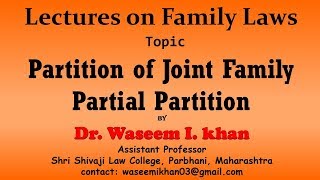 Partition of the Joint Family Part 5  Partial Parition  Lectures on Family Law [upl. by Feriga]