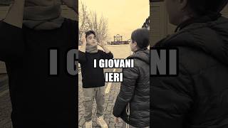 I giovani Ieri vs Oggi vs Domani [upl. by Duffie]