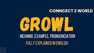 What Does growl Means  Meanings And Definitions With growl in ENGLISH [upl. by Donald]