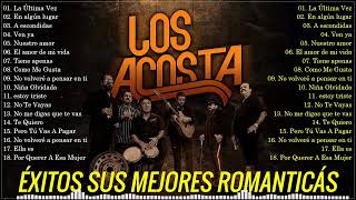 Los Acosta 2024  Lo Mejor Exitos Sus Mejores Canciones  Los Acosta mix romanticas [upl. by Yliah]