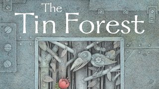 The Tin Forest read aloud [upl. by Trilby]