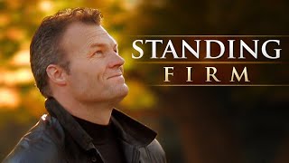 Standing Firm  Full Movie  God’s Sovereignty In Our Struggles [upl. by Arem822]