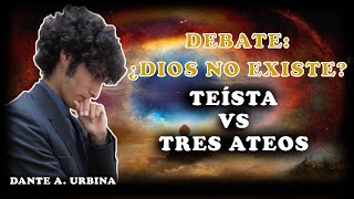 DEBATE ¿Dios no existe  Teísta vs Tres Ateos [upl. by Lledrac613]