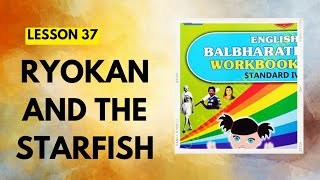 STD 4Lesson 37Ryokan And The StarfishEnglish Balbharati Workbook Question Answers [upl. by Eeclehc717]