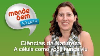 A célula como você nunca viu  Natureza  Mande Bem no ENEM [upl. by Asecnarf]