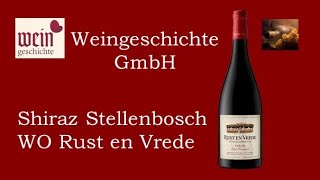 Shiraz Rust en Vrede Stellenbosch WO Rust en Vrede Estate l Weingeschichte GmbH [upl. by Essenaj]