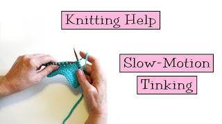 Knitting Help  Slow Motion Tinking [upl. by Cyrilla]