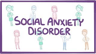 Social Anxiety Disorder  causes symptoms diagnosis treatment pathology [upl. by Evangelin]