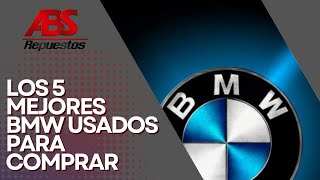 Los 5 mejores BMW de segunda mano para comprar [upl. by Ettevroc]