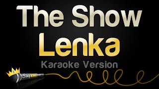 Lenka  The Show Karaoke Version [upl. by Cesar]