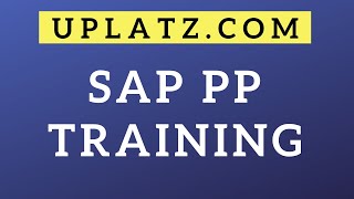 SAP PP Training amp Certification  SAP Production Planning  SAP PP Tutorial  SAP PP Course  Uplatz [upl. by Hulbert]