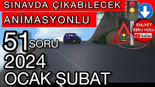 ANİMASYONDA EKLEDİK 2024 OCAK ŞUBAT EHLİYET SINAV SORULARI 2024 EHLİYET SINAV SORULARI ÇÖZ 2024 [upl. by Gunther866]