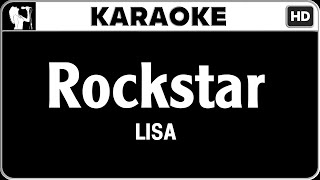 LISA  Rockstar Karaoke Version  HQ Audio [upl. by Oicelem]