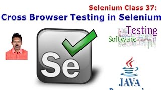 Selenium 37 Cross Browser Testing with Selenium [upl. by Ehc]