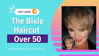 The Bixie for over 50 and How to Get the Look [upl. by Othilia]