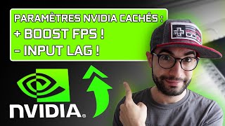 PARAMÈTRES NVIDIA CACHÉS  BOOST FPS ET RÉDUCTION INPUT LAG  TUTO OPTIMISATION NVIDIA 2024 [upl. by Kingston]