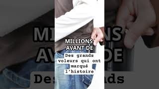 5 grands voleurs marquant l’histoire shortsfeed histoire shortvideo info story [upl. by Alohcin707]