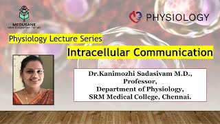 Intracellular Communication  Physiology  DrKanimozhi MD  MEDUSANE [upl. by Rafe]