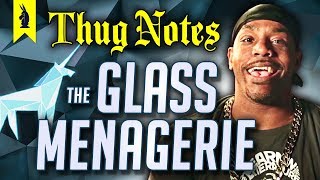 The Glass Menagerie Tennessee Williams – Thug Notes Summary amp Analysis [upl. by Denney]