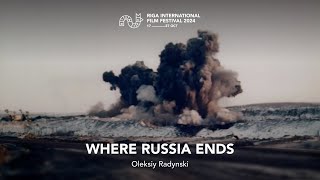 WHERE RUSSIA ENDS Teaser  RIGA IFF 2024 [upl. by Ardekal382]