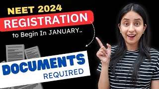 NEET 2024 REGISTRATION Soon🔥Documents Required neet neet2024 update [upl. by Reifinnej751]