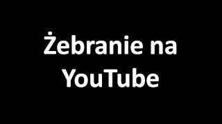 Refleksje Judiego 1 Żebranie na YouTube [upl. by Ylime752]