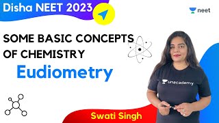 Eudiometry  Some Basic Concepts of Chemistry  L9  Unacademy NEET  Swati Singh [upl. by Nahguav192]