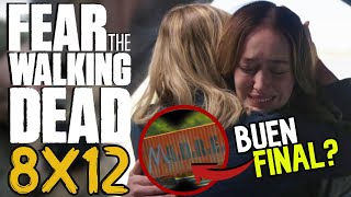 Fear The Walking Dead 8x12  Temporada 8 Capitulo 12 Final Resumen I En 7 Minutos [upl. by Jabe]